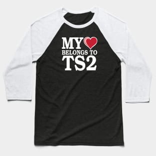 My Heart Belongs to TS2 - White Baseball T-Shirt
